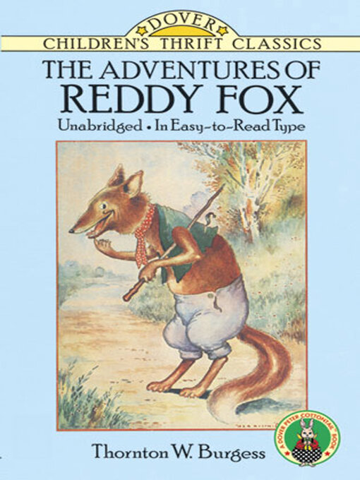 Title details for The Adventures of Reddy Fox by Thornton W. Burgess - Wait list